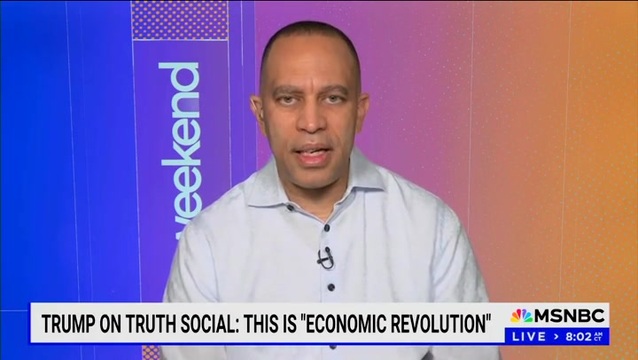 Hakeem Jeffries: The End Result of Trump’s Tariffs ‘Will Definitively Be Historically Bad’; ‘He Is Crashing the Economy in Real Time’