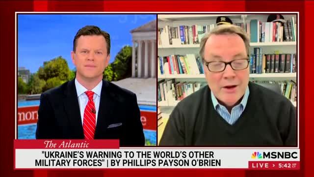 Phillips Payson O’Brien: Ukraine Military Attack Was Very High Cost in Brain Power and Low Cost in Economics