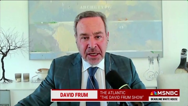 Frum Clips David Frum: Trump Administration Is a ‘Collection of Jokers and ...