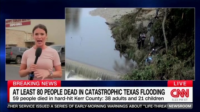 CNN: At Least 80 Confirmed Dead in Texas Flooding, Press Conference Was Cut After Question About Preemptive Evacuation