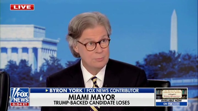 Byron York on Dems Winning in Miami After Nearly 30 Years: Trump Needs ...